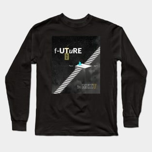 The Future Is Next On A Horizon Poster Long Sleeve T-Shirt
